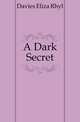 A Dark Secret, Davies Eliza Rhyl 