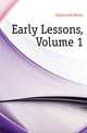 Early Lessons, Volume 1, Edgeworth Maria 