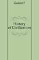 History of Civilization, Guizot Francois 