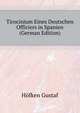 Tirocinium Eines Deutschen Officiers in Spanien ... (German Edition), Hoefken Gustaf 