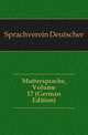 Muttersprache, Volume 17 (German Edition), Sprachverein Deutscher 