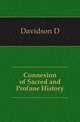 Connexion of Sacred and Profane History, Davidson D 