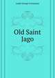 "Old Saint Jago.", Judah George Fortunatus 
