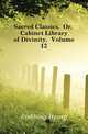 Sacred Classics, Or, Cabinet Library of Divinity, Volume 12, Stebbing Henry 