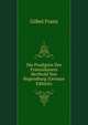 Die Predigten Des Franziskaners Berthold Von Regensburg (German Edition), Goebel Franz 