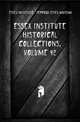 Essex Institute Historical Collections, Volume 42, #Essex Institute 
