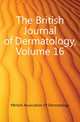 The British Journal of Dermatology, Volume 16, #British Association Of Dermatology 