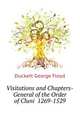 Visitations and Chapters-General of the Order of Cluni ... 1269-1529 ..., Duckett George Floyd 