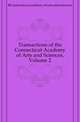 Transactions of the Connecticut Academy of Arts and Sciences, Volume 2, #Connecticut academy of arts and sciences 
