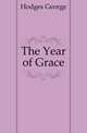 The Year of Grace, Hodges George 