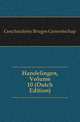 Handelingen, Volume 10 (Dutch Edition), Geschiedenis Bruges Genootschap 