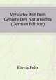 Versuche Auf Dem Gebiete Des Naturrechts (German Edition), Eberty Felix 