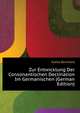 Zur Entwicklung Der Consonantischen Declination Im Germanischen (German Edition), Kahle Bernhard 