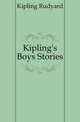 Kipling's Boys Stories, Джозеф Редьярд Киплинг 