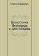 Quaestiones Hyginianae... (Latin Edition), Dietze Johannes 