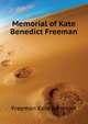Memorial of Kate Benedict Freeman ..., Freeman Kate Benedict 