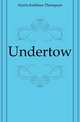 Undertow, Norris Kathleen Thompson 