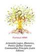 Aristotelis Logice, Rhetorice, Poetics Quibus Utantur Communibus Principiis... (Latin Edition), Fortoul H. N. H. 