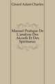 Manuel Pratique De L'analyse Des Alcools Et Des Spiritueux, Girard Adam Charles 