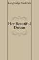 Her Beautiful Dream, Langbridge Frederick 