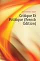 Critique Et Politique (French Edition), Darmesteter James 