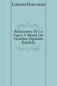 Relaciones De Lo Fisico Y Moral Del Hombre (Spanish Edition), Cabanis Pierre Jean 