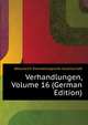 Verhandlungen, Volume 16 (German Edition), #Deutsche Dermatologische Gesellschaft 