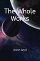 The Whole Works, Ussher, James, 1581-1656 