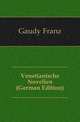 Venetianische Novellen (German Edition), Gaudy Franz 
