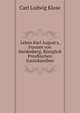 Leben Karl August's, F?rsten von Hardenberg, K?niglich Preu?ischen Staatskanzlers, Hardenberg Karl August 