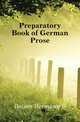 Preparatory Book of German Prose, Hermann B. Boisen 