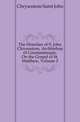 The Homilies of S. John Chrysostom, Archbishop of Constantinople, On the Gospel of St. Matthew, Volume 2, Chrysostom Saint John 