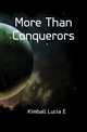More Than Conquerors, Kimball Lucia E 