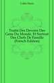Traite Des Devoirs Des Gens Du Monde, Et Surtout Des Chefs De Famille (French Edition), Collet Pierre 