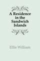 A Residence in the Sandwich Islands, Ellis William 