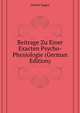 Beitrage Zu Einer Exacten Psycho-Physiologie (German Edition), Dreher Eugen 