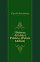 Historya Artyleryi Polskiej (Polish Edition), Gorski Konstanty 