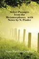 Select Passages from the Metamorphoses, with Notes by N. Pinder, Naso Publius Ovidius 