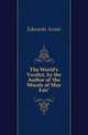 The World's Verdict, by the Author of 'the Morals of May Fair'., Edwards Annie 