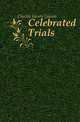 Celebrated Trials, Clinton Henry Lauren 