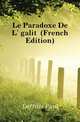Le Paradoxe De L'egalite (French Edition), Laffitte Paul 