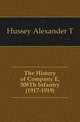 The History of Company E, 308Th Infantry (1917-1919), Hussey Alexander T 