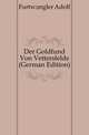 Der Goldfund Von Vettersfelde (German Edition), Furtwaengler Adolf 