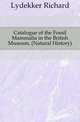 Catalogue of the Fossil Mammalia in the British Museum, (Natural History), Lydekker Richard 