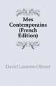 Mes Contemporains (French Edition), David Laurent-Olivier 