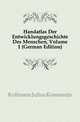 Handatlas Der Entwicklungsgeschichte Des Menschen, Volume 1 (German Edition), Kollmann Julius Konstantin 