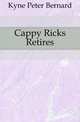 Cappy Ricks Retires, Kyne Peter Bernard 