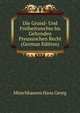 Die Grund- Und Freiheitsrechte Im Geltenden Preussischen Recht ... (German Edition), Muenchhausen Hans Georg 