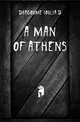 A Man of Athens, Dragoume Ioulia D. 