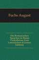 Die Romanischen Sprachen in Ihrem Verhaeltnisse Zum Lateinischen (German Edition), Fuchs August 